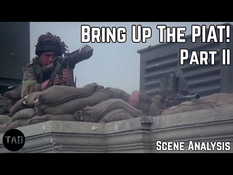 Bring Up the PIAT! Pt.II