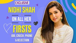 Anupamaa Actress Nidhi Shah On My First Job, Crush, Heartbreak & More | All My First | Exclusive video