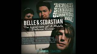 BELLE &amp; SEBASTIAN - The Loneliness of A Middle Distance Runner (Sing.. Jonathan David, 2001)