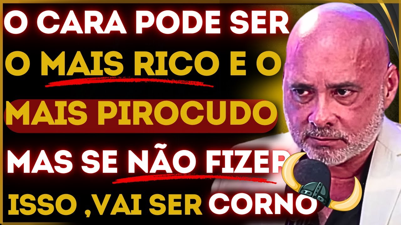 UM HOMEM PODE TER DINHEIRO E UM P4U GRANDE MAS SE NÃO FIZER ISSO VAI SER TRAIDO / ALESSANDRO LOIOLA