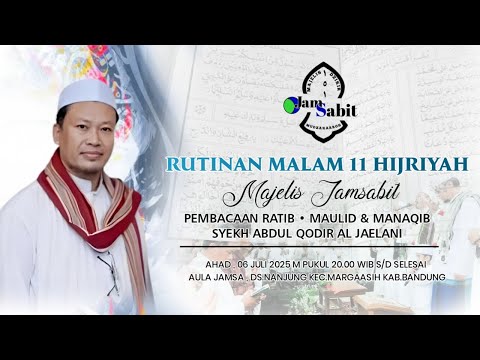 🔴LIVE RUTINAN MALAM 11 HIJRIYAH | MAJELIS JAM SABIT | 06 JULI 2025 M
