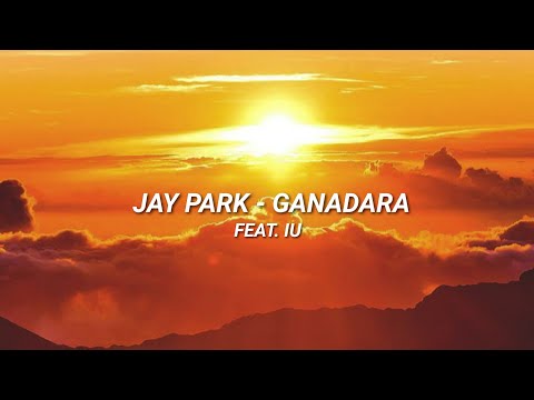 Jay Park - GANADARA (Feat. IU) Romanized Lyrics