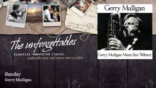 Gerry Mulligan - Sunday - feat. Ben Webster
