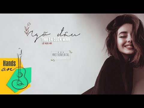 Ngỡ đâu tình đã quên mình - Lê Hựu Hà - acoustic Beat | Karaoke guitar by Trịnh Gia Hưng