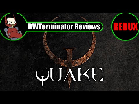 Classic Review REDUX - Quake (including all official add-ons)