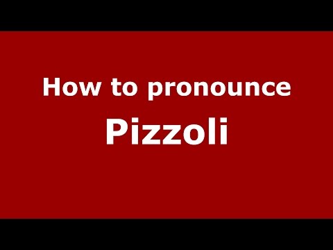 How to pronounce Pizzoli