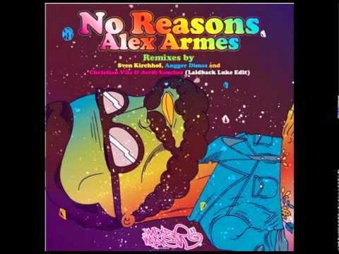 Alex Armes - No Reasons (Laidback Luke Edit)