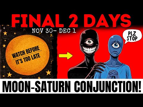 🚨Moon & Saturn Conjunction: Watch This Before 1 December 2025—Massive Spiritual Energy Hit Everyone!