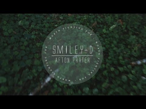 Smiley-D ft. Afton Prater - 