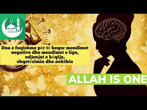 Dua e fuqishme për të hequr mendimet negative dhe mendimet e liga, ndjenjat e këqija, shqetësimi