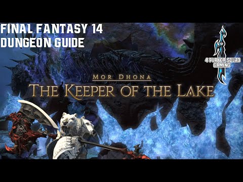 Final Fantasy 14 - A Realm Reborn - The Keeper of the Lake - Dungeon Guide