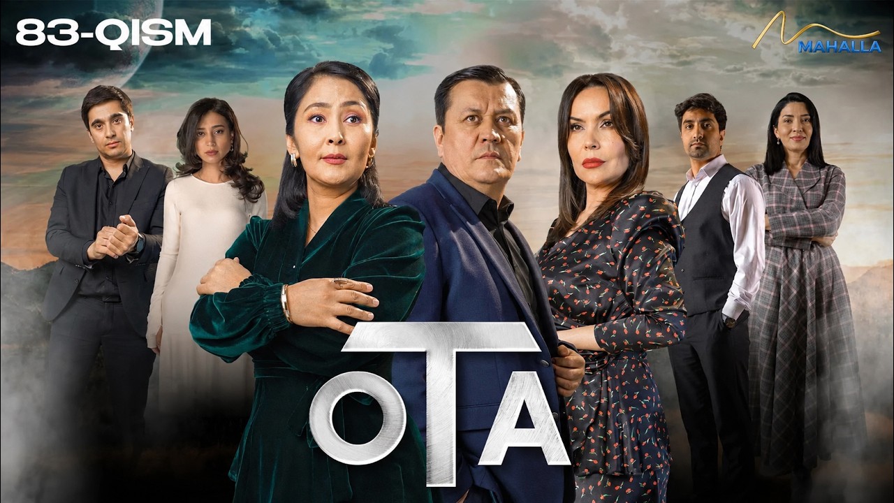 OTA 83-qism (milliy serial) II ОТА 83 қисм (миллий сериал)