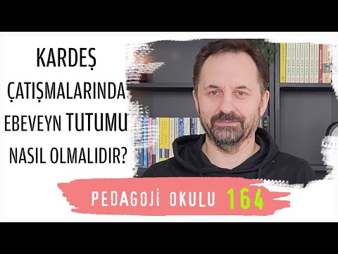 Pedagoji Okulu 164 - Kardeş Çatışmalarında Ebeveyn Tutumu Nasıl Olmalıdır?