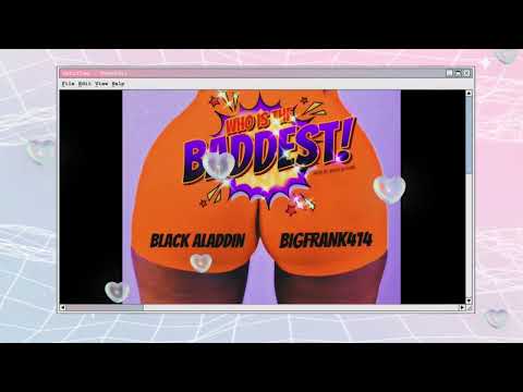 414Bigfrank x Black Aladdin - Who Is The Baddest
