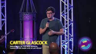 Carter Glascock Is His Name! [Laugh After Dark LIVE In Las Vegas]
