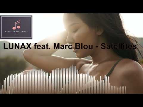 LUNAX feat  Marc Blou - Satellites