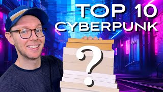 Top 10 Cyberpunk Books of All Time