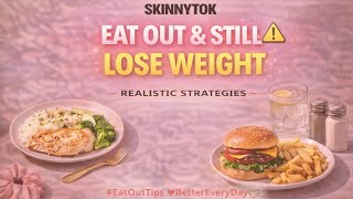 How to Eat Out & STILL Lose Weight 🍽️✨ | SkinnyTok Tips That Actually Work