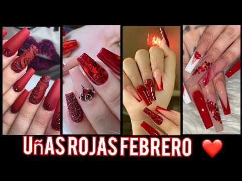 UÑAS ROJAS FEBRERO /UÑAS2022TENDENCIA/#trendsnails #uñasdecoradas #diseñosdeuñas #tendenciaenuñas
