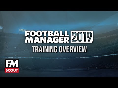 Football Manager 2019 Training | A FM19 Training Overview