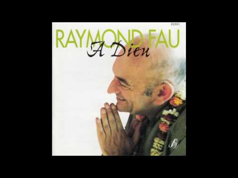 Raymond Fau - Quitter des gens heureux