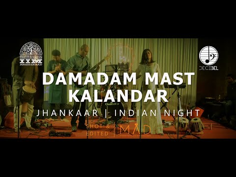 Damadam Mast Kalandar | IIM Ahmedabad | Decibel | Jhankaar Music Festival | Indian Day