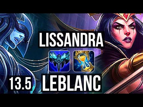 LISSANDRA vs LEBLANC (MID) | Rank 5 Liss, 7/3/9, Dominating | KR Challenger | 13.5