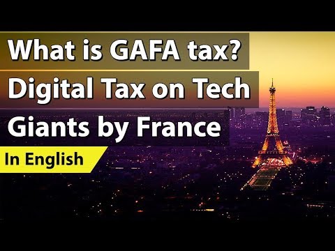 What is GAFA tax? France introduces Digital Tax on Tech Giants, Current Affairs 2019 in English