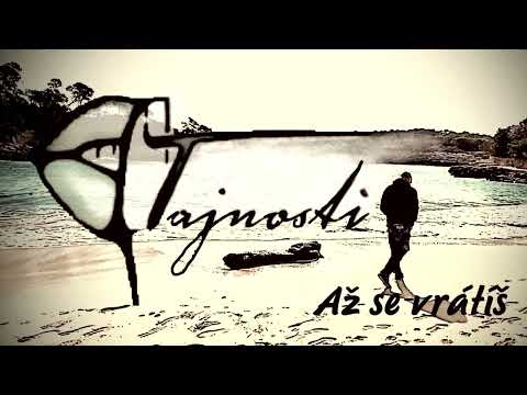 Tajnosti - Až se vrátíš/ Tajnosti