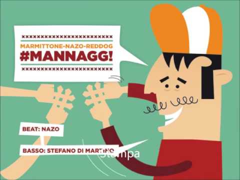 Marmittone, Nazo & Reddog - #Mannagg