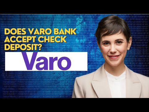 Does Varo Bank Accept Check Deposit