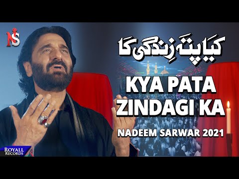 Kya Pata Zindagi Ka | Nadeem Sarwar | 2021 | 1443