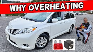WHY TOYOTA SIENNA OVERHEATS OVERHEATING 2011 2012 2013 2014 2015 2016 2017 2018 2019 2020