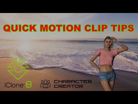 Some Quick Edit Tips for Motion Clip Files in Iclone 8 Animation