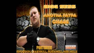 BIGG SESS "Catch me on the Grind" Track 1 (Anotha paypa chase)