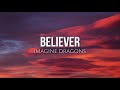 Believer Lyrics Imagine Dragons