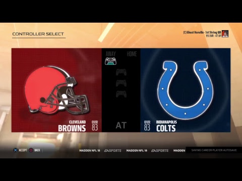 Madden 18 Career mode ep 10 browns qb preseason and regular season