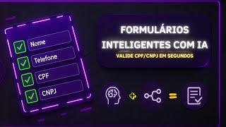 TUTORIAL n8n 2025: Criando Formulários Inteligentes que Validam CPF/CNPJ Automaticamente