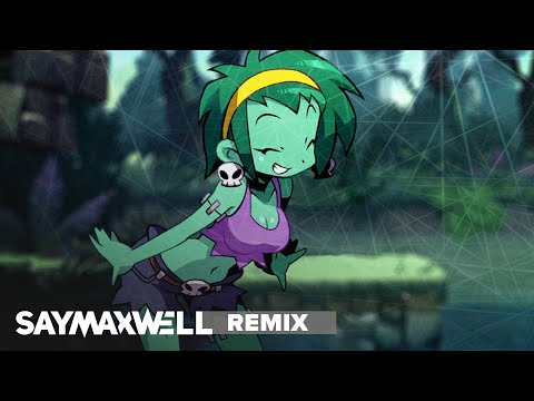 SayMaxWell - Shantae - Rottytops Theme [Remix]