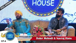 Domino&#39;s Comedy House || Daler Mehndi &amp; Navraj Hans || Episode-4 || Rajiv Thakur || New Comedy Show