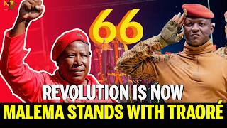 Malema UNLEASHES Powerful Message as Traoré Calls for Revolution, 66yrs of independence