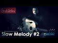 Slow Melody #2 - Мелодия для одной гитары 