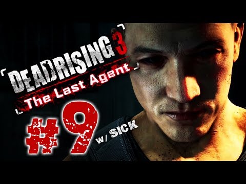 Dead Rising 3 The Last Agent Part 9 w/ SICK Episode 4 DLC Ashes to Ashes