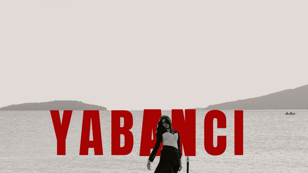 Yağmur Elif - Yabancı