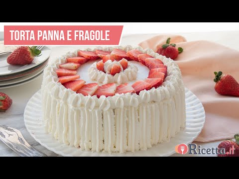TORTA PANNA E FRAGOLE - Ricetta.it