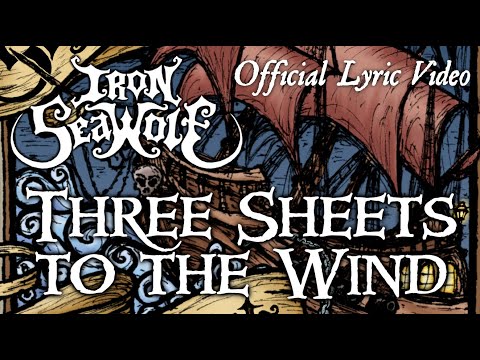 IRON SEAWOLF - Three Sheets to the Wind (Official Lyric Video)