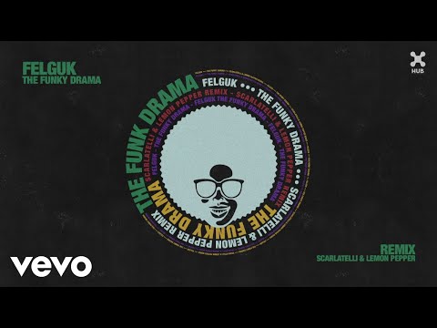 The Funky Drama (Scarlatelli, Lemon Pepper Remix) (Pseudo Video)