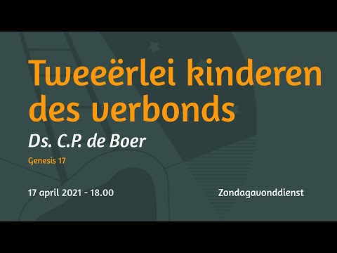 Zondagavonddienst Genesis 17  - Ds. C.P. de Boer