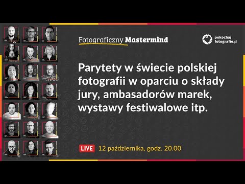 Fotograficzny Mastermind #43 - Parytety w świecie polskiej fotografii