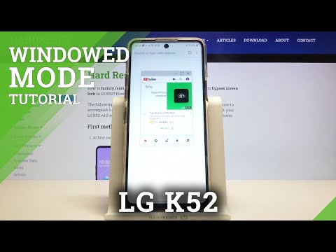 LG K52 Windowed Mode – Open Apps in pop Up View